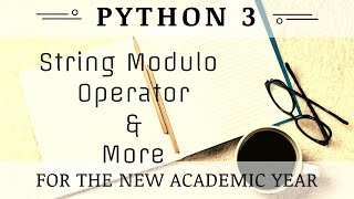 String Modulo Operator & More