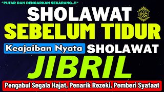 DENGARKAN MALAM INI SEBELUM TIDUR, Sholawat Nabi Merdu Pengantar Tidur Pembuka Rezeki Pengabul hajat