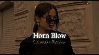 New | Horn Blow Karda Bass Boosted | slowed and reverb song 2023