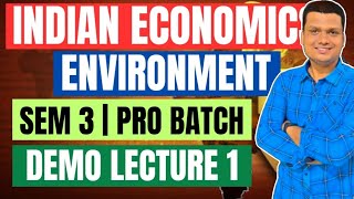 Demo| Indian Economic Environment| Lecture 1 | Cu bcom sem 3 CCF | Calcutta University