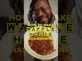 How to make hash browns like Waffle house!