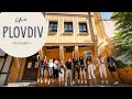 Life in Plovdiv, Bulgaria: Locals, Language, Lifestyle, Safety, Food, ...