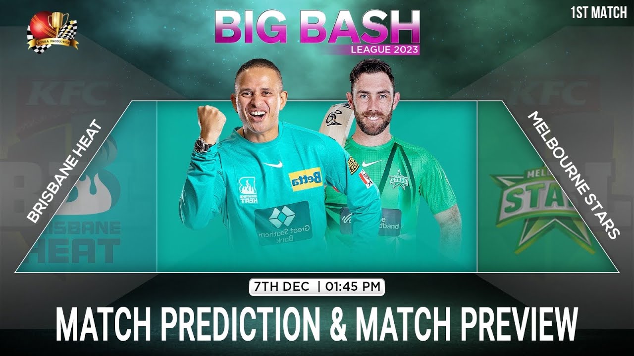 BRH Vs MLS BBL 2023-24 1st Match Prediction| Brisbane Heat Vs Melbourne ...