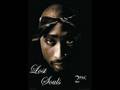 2pac - Cause I Had To (Lost Souls)