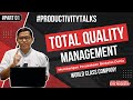 #PRODUCTIVITYTALKS | TOTAL QUALITY MANAGEMENT