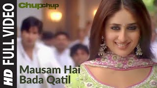 Mausam Hai Bada Qatil | Chup Chup Ke | Shahid Kapoor, Kareena Kapoor| Sonu Nigam | Himesh Reshammiya