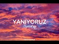 Burak King - Yanıyoruz (Speed up)