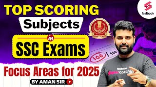 Top Scoring Subjects in SSC Exams Focus Areas for 2025 | by Aman Sir