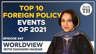Top 10 foreign policy events in India | Worldview with Suhasini Haidar