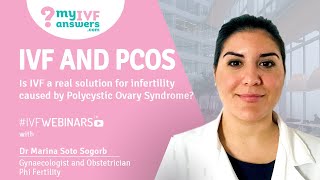 IVF and PCOS. Is it a real solution for infertility caused by this condition? #IVFWEBINARS