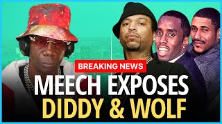 MEECH EXPOSES the Dark Truth Behind Diddy and Wolf's Relationship