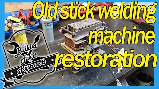 Old stick welding machine restoration and upgrading. (Part 1)