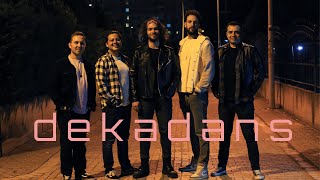 Dekadans - Çık Aklımdan (Official Video)