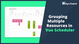 Grouping Multiple Resources in Vue Scheduler