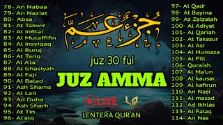 Ngaji Merdu Juz 30 Full { JUZ AMMA } Pengantar Tidur, Pembuka Pintu Rejeki, Kabul Hajat,By Alaa Aqel