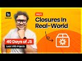 Day 11: JavaScript Closures With Real-World Examples 🤩