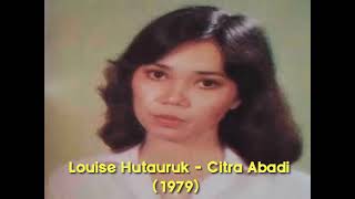 Citra Abadi - Louise Hutauruk (1979)