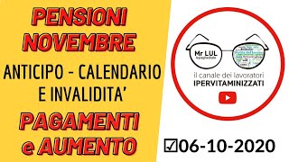 PENSIONI NOVEMBRE 2020: CALENDARIO - ANTICIPO - INVALIDITà E ARRETRATI #MRLUL #LIVE #NOVITà