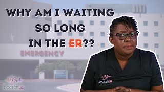 Why Are ER Wait Times So Long?