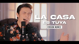 LA CASA ES TUYA + JESHUA - EDSON NUÑEZ *Cover*