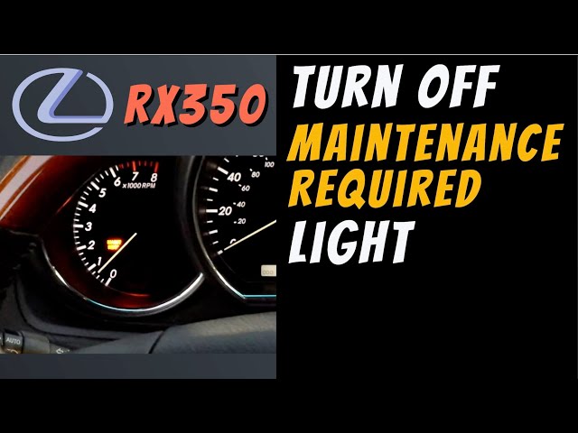 How To Reset Maintenance Required Light 2007 Lexus Rx 350 | Shelly Lighting