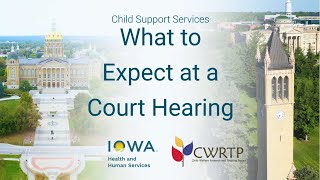 What to Expect at a Court Hearing | Iowa Child Support Services