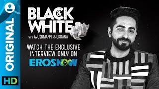 Catch Ayushmann Khurrana on Black & White - The Interview