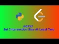 No Sound Leetcode 757: Set Intersection Size At Least Two