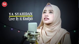 YA SYAHIDAN Cover By AI KHODIJAH
