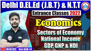 Sector of Economy | National Income | Delhi D.El.Ed Entrance Exam 2022 | Economics for D.El.Ed Exam
