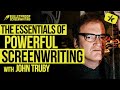 The Essentials of Great Screenwriting with John Truby (Screenwriting Masterclass)