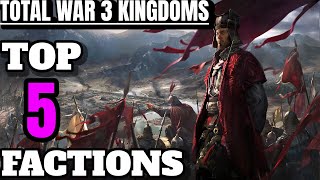 Three Kingdoms Top 5 BEST FACTIONS FOR RISE OF THE WARLORDS