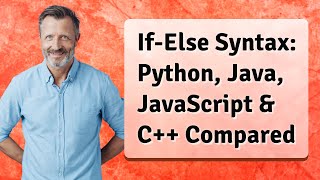 If-Else Syntax: Python, Java, JavaScript & C++ Compared