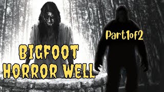 (Prt1)Bigfoot Horror Well Terrifying Mystery | (Strange But True Stories!)