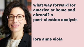 What way forward for America at home and abroad? A Post-Election Analysis