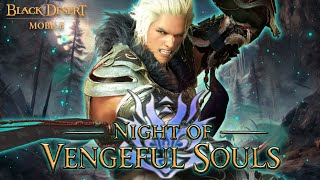 🟣 LET THE HUNT BEGINS - Night of Vengeful Souls Highlights - Black Desert Mobile