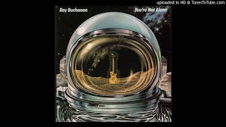 Roy Buchanan - You're Not Alone (side 2)