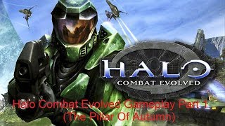 Halo Combat Evolved Gameplay Part 1 (The Pillar Of Autumn)