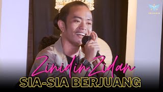 Sia-Sia Berjuang | Zinidin Zidan( Intimate Show Concert 2022 )