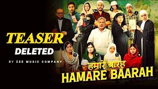 Hamare Baarah (2024) - Teaser Deleted - New Update - Zee Music Company -New Bollywood Movie Trailer