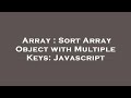 Array : Sort Array Object with Multiple Keys: Javascript