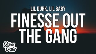 Lil Durk - Finesse Out The Gang Way (Lyrics) ft. Lil Baby