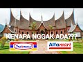 Kenapa di Sumatera Barat Nggak Ada Indomaret & Alfamart? Ini Alasannya