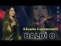 aksana gurcustanli baldi o 2024 official music