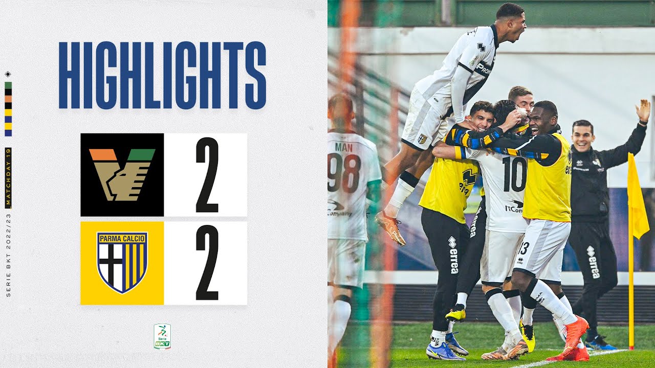 Venezia 2-2 Parma | Serie B Highlights 2022-23 - YouTube