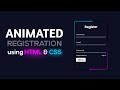 Animated  Registration Form using HTML & CSS