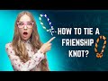 How To Tie a Friendship Knot in only 3 Easy Steps