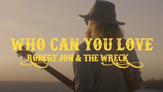 Robert Jon & The Wreck - 