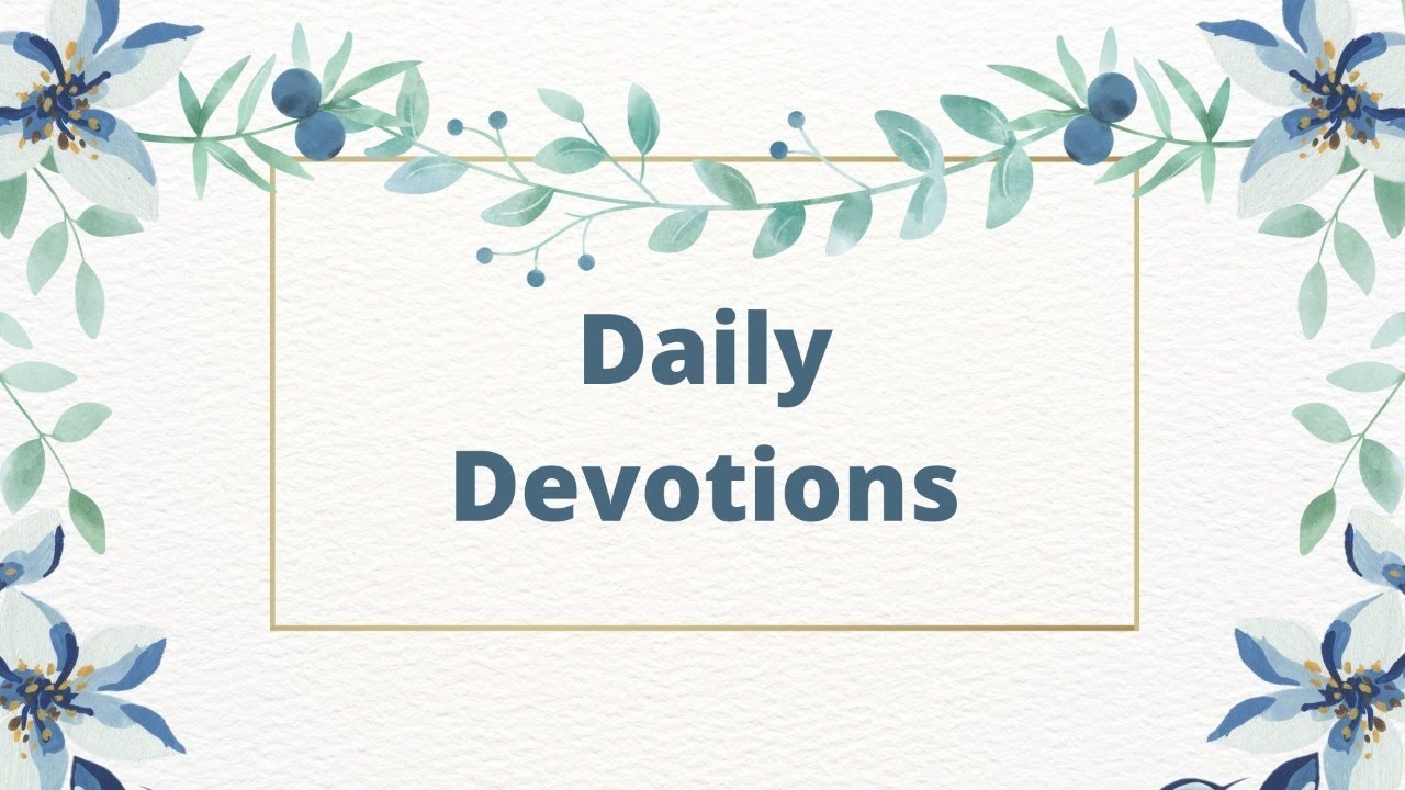 Daily Devotions Youtube