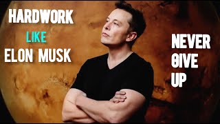 Elon Musk Never Give Up | Elon Musk Life Struggle | #ElonMuskMotivation #englishmotivation